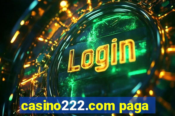 casino222.com paga